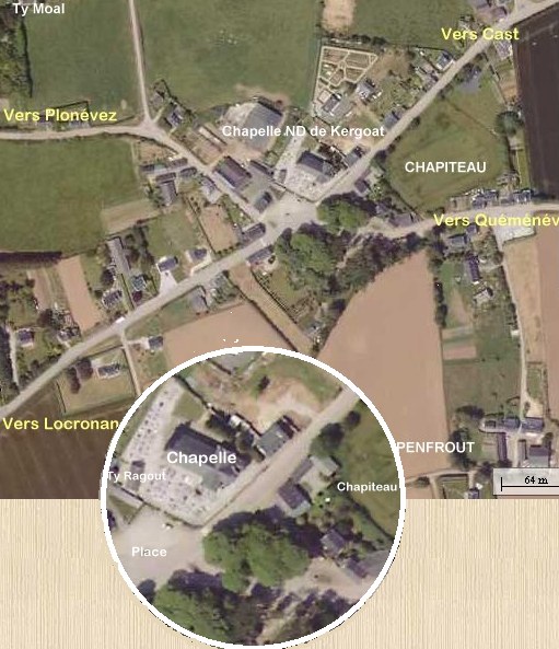 Le village de Kergoat, avec l'emplacement du chapiteau, la chapelle, et la ferme de PENFROUT, o vcurent nos anctres Rolland Le PAGE et Francoise Tymen, et un Zoom sur Le centre de Kergoat